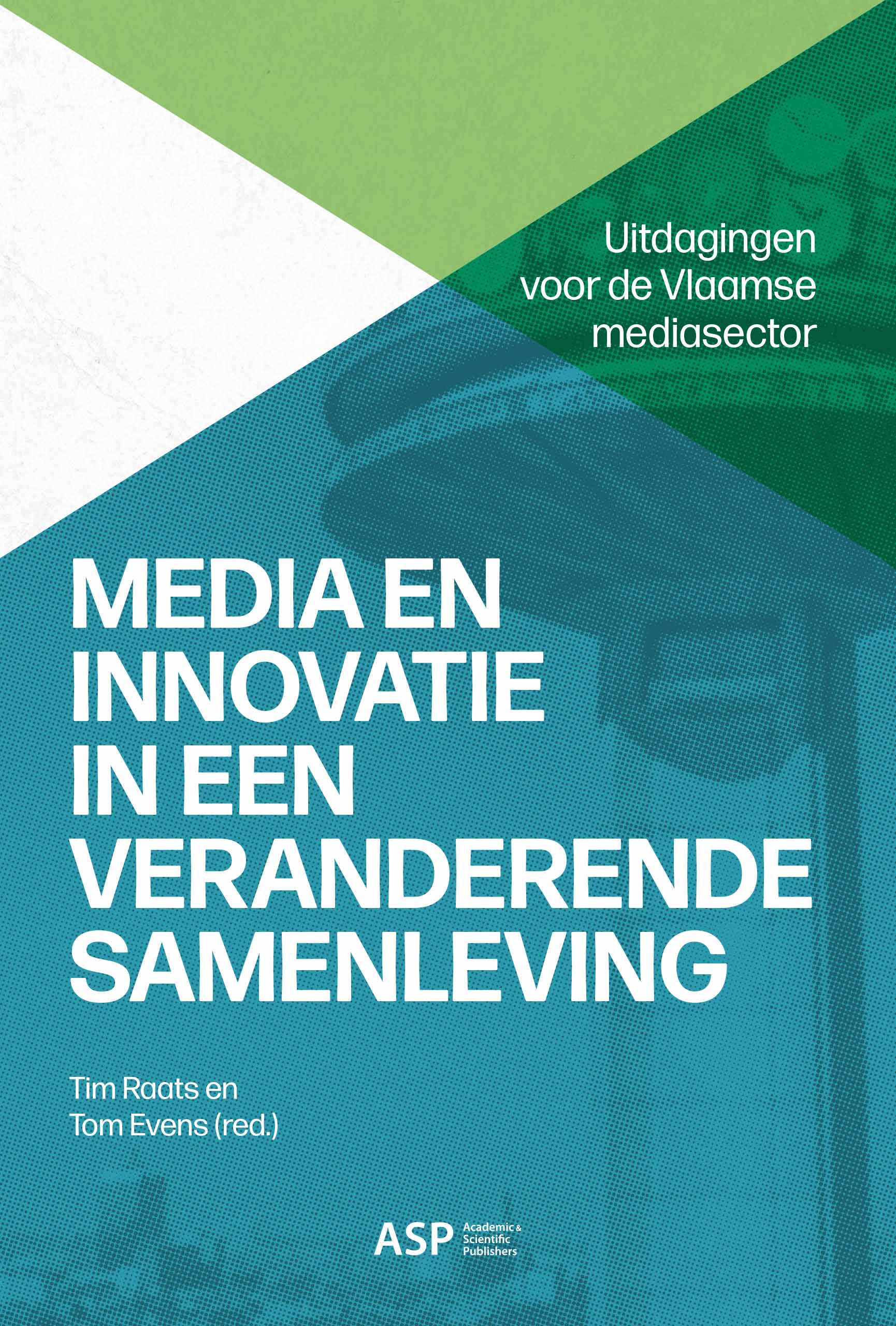 MEDIA EN INNOVATIE IN EEN VERANDERENDE SAMENLEVING