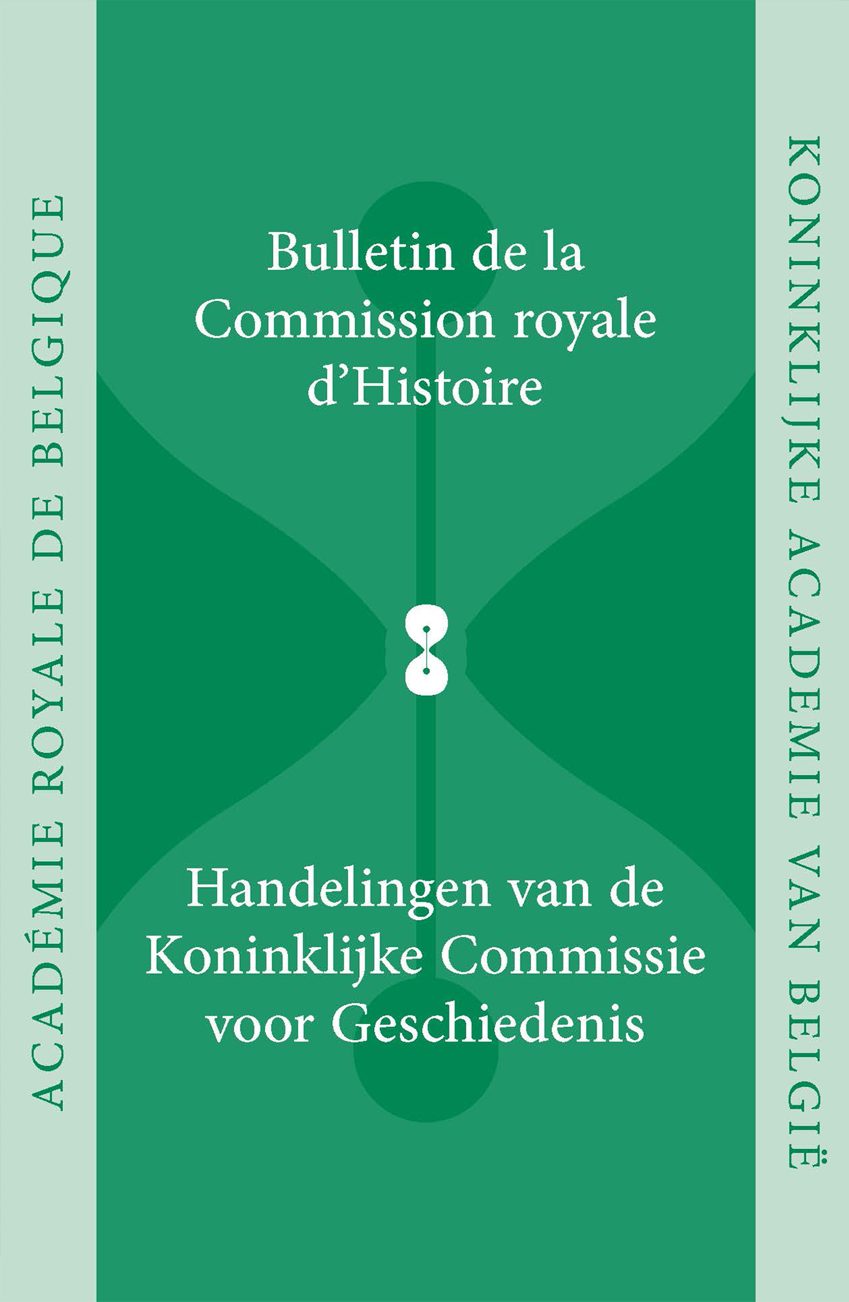 HANDELINGEN VAN DE KONINKLIJKE COMMISSIE VOOR GESCHIEDENIS/BULLETINS, VOL. 188, 2022 (kcg)