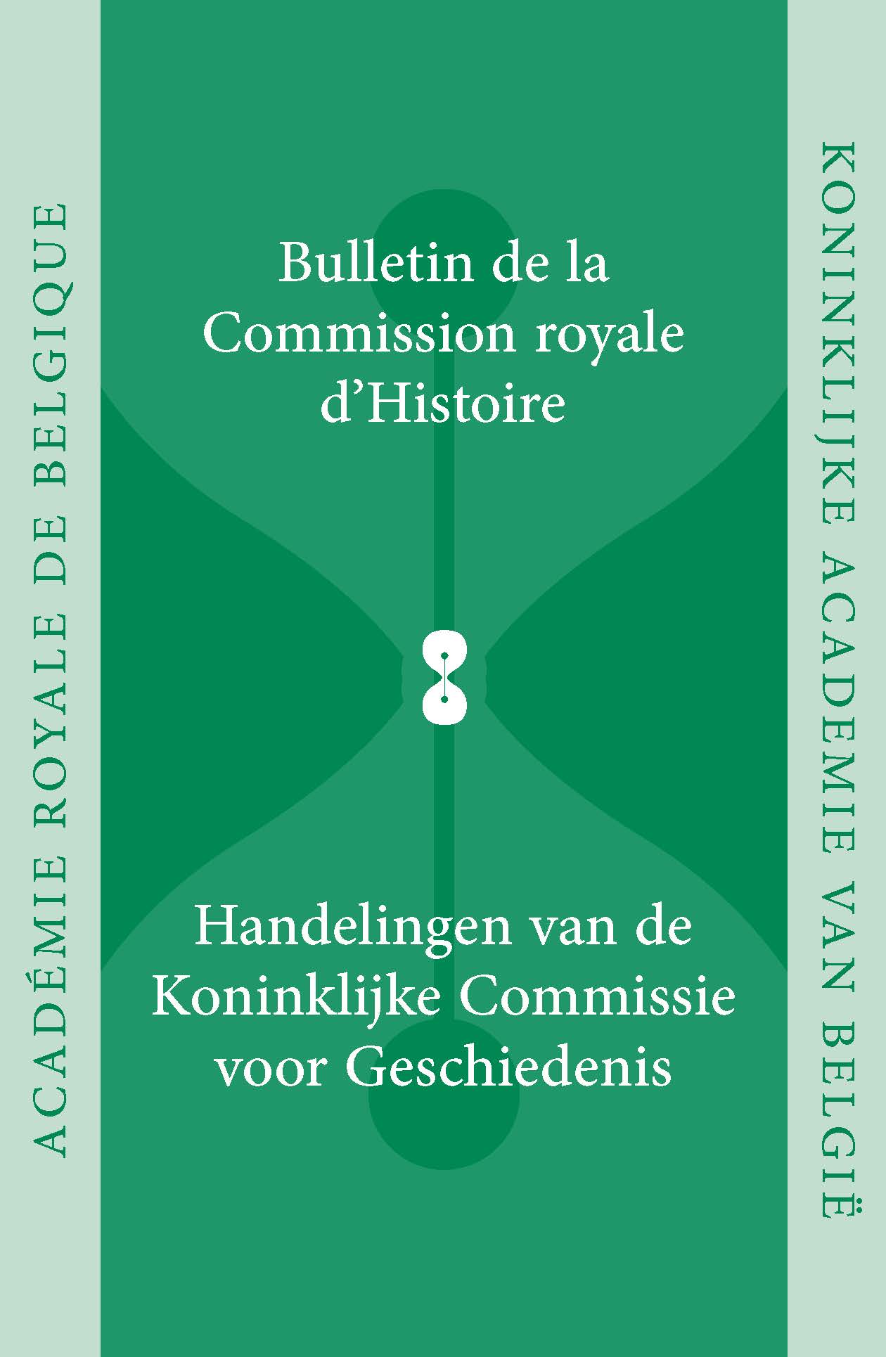 HANDELINGEN VAN DE KONINKLIJKE COMMISSIE VOOR GESCHIEDENIS/BULLETIN, VOL. 182, 2016