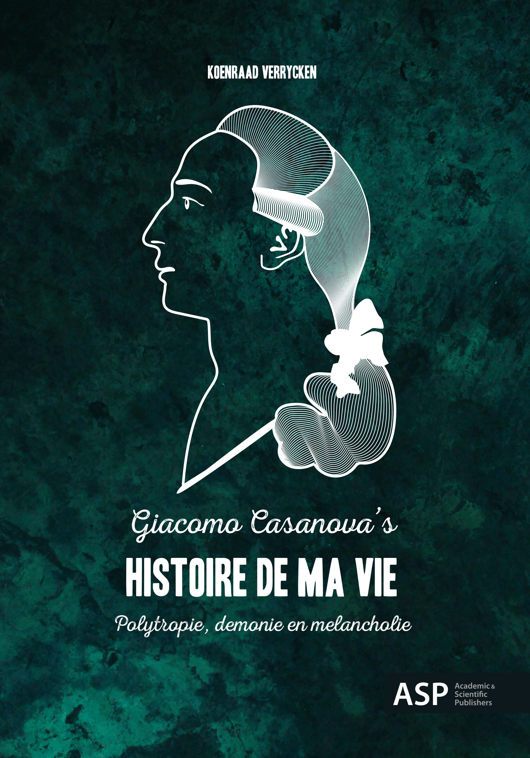 GIACOMO CASANOVA'S HISTOIRE DE MA VIE