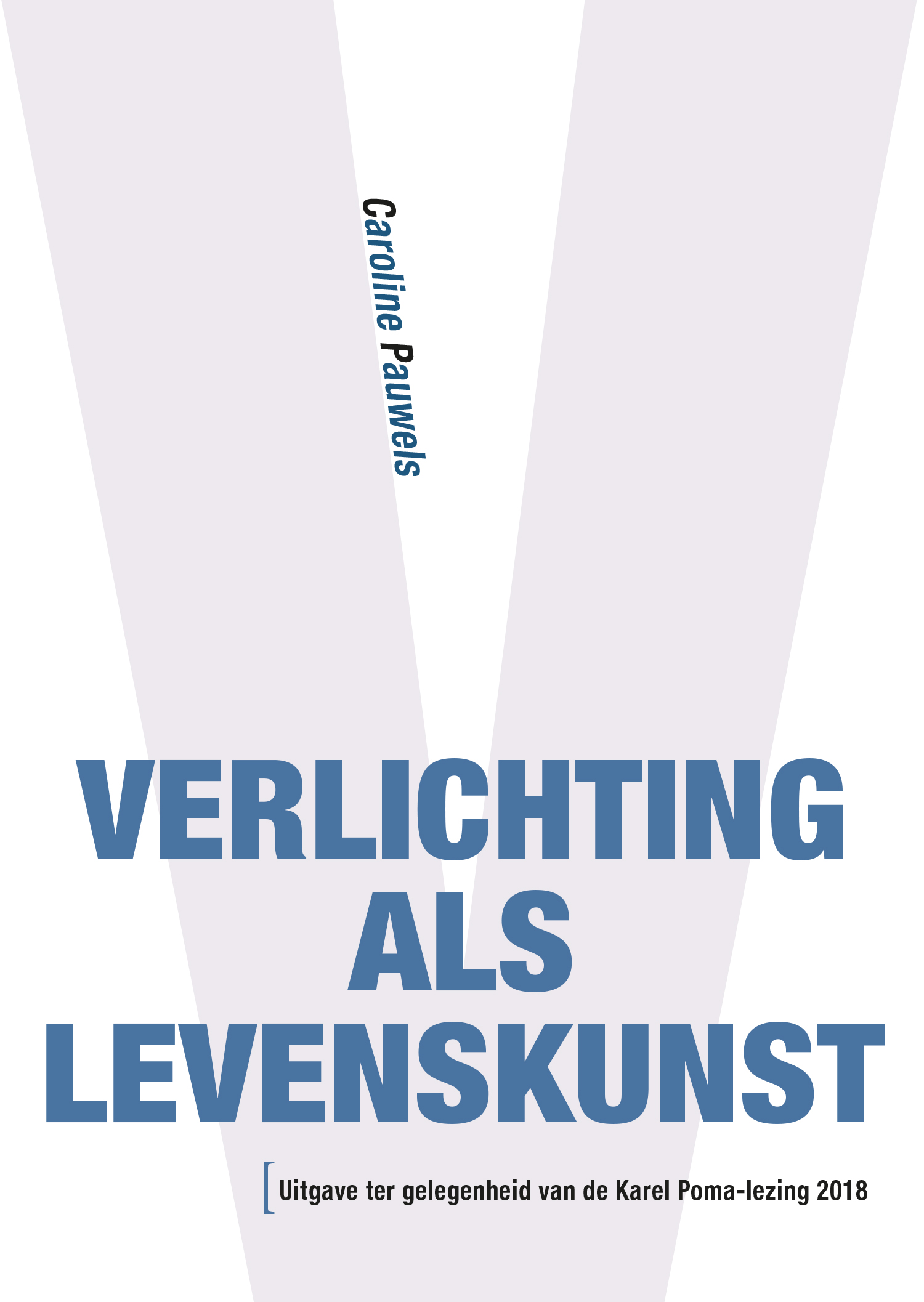 VERLICHTING ALS LEVENSKUNST - KAREL POMALEZING